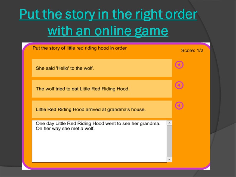 Put the story in the right order with an online game